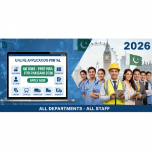 UK Jobs Free Visa for Pakistani 2026