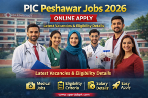 PIC Peshawar Jobs 2026