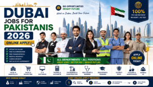 Dubai Jobs for Pakistanis 2026